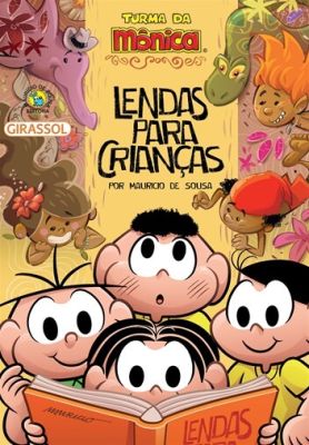 Turma da Mônica - Lendas para Crianças