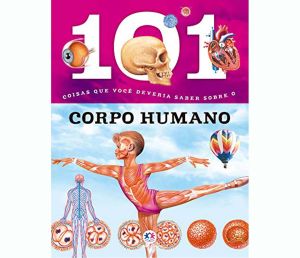 101 Coisas - Corpo Humano