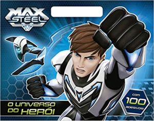 Max Steel - O universo do Herói
