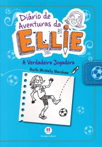 Diário de aventuras da Ellie - A verdadeira jogadora