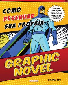 Como Desenhar Sua Propria Graphic Novel 