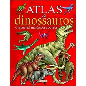 Atlas de Dinossauros e Animais Pré-Históricos 