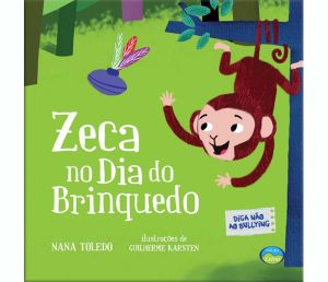 Zeca no Dia do Brinquedo - Diga Não ao Bullying