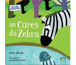 As Cores da Zebra - Diga Não ao Bullying