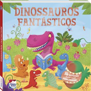 Meu primeiro tesouro: Dinossauros fantásticos