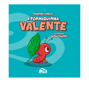 A formiguinha valente